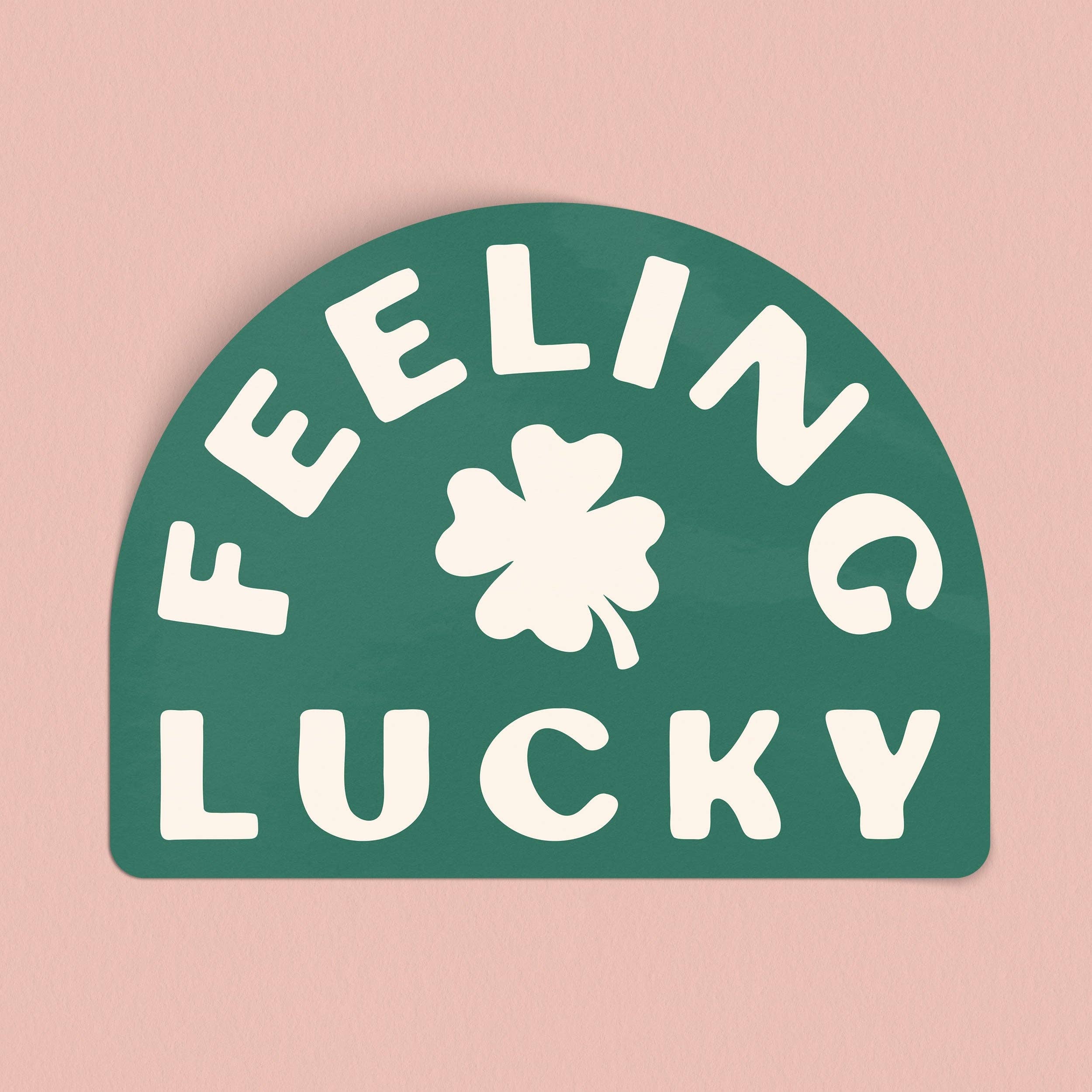 Feeling Lucky Sticker