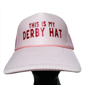 "This is My Derby Hat" Trucker Hat