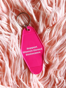 Support Women Owned Businesses Motel Keychain